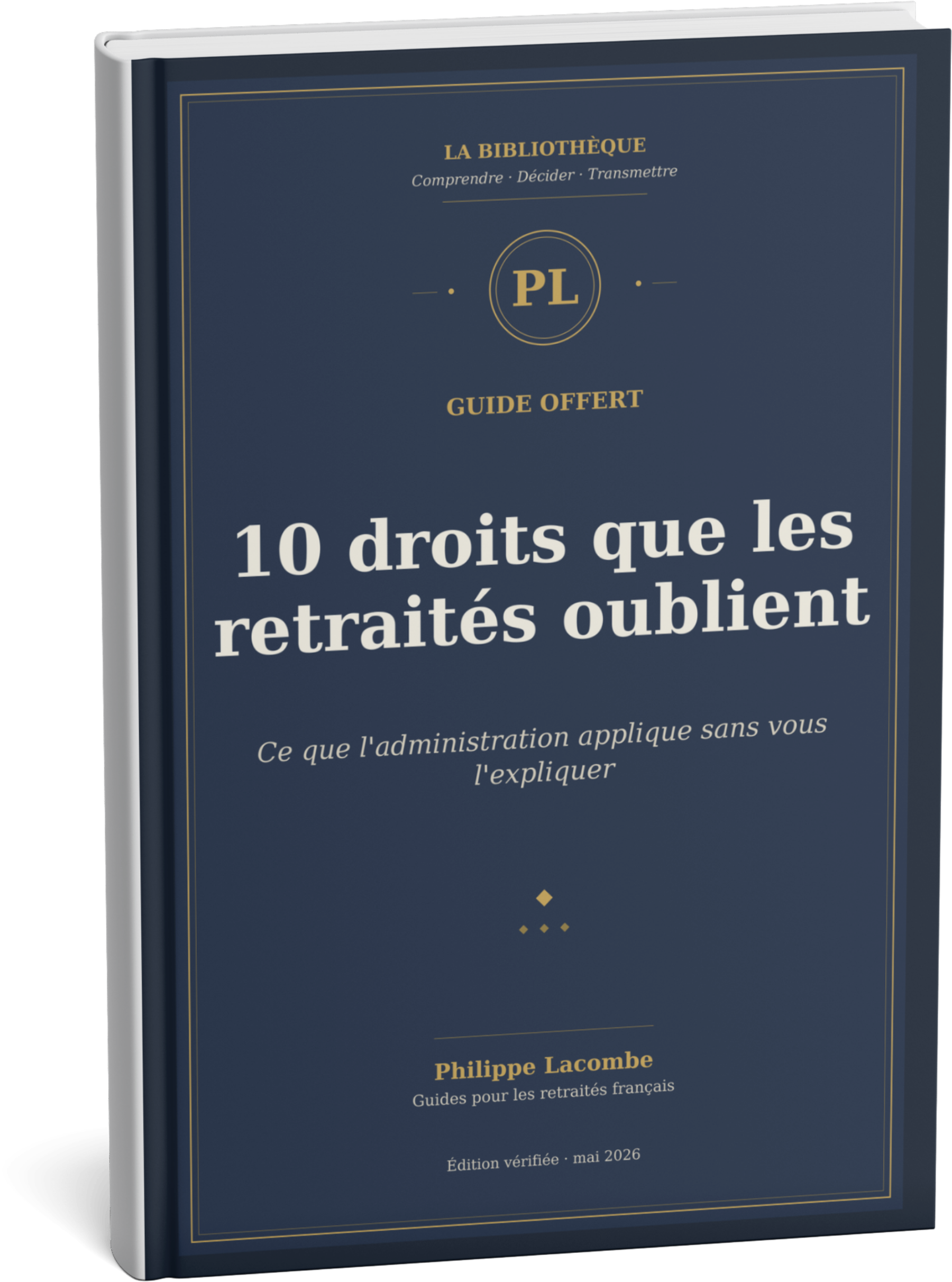 Guide gratuit : 10 droits que les retraités français oublient. Édition vérifiée 2026.